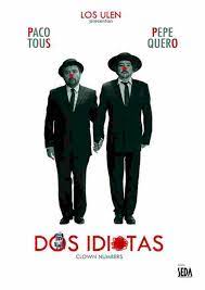 Locandina dell'opera teatrale "Dos Idiotas".